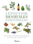 Le pouvoir des huiles essentielles