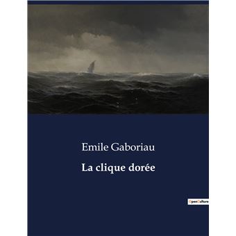 La clique dorée