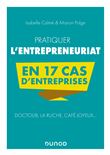Pratiquer l'entrepreneuriat en 17 cas d'entreprises