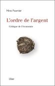 L'ordre de l'argent - Critique de l'économie