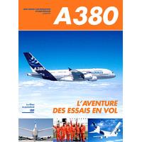 A380 - L'aventure des essais en vol