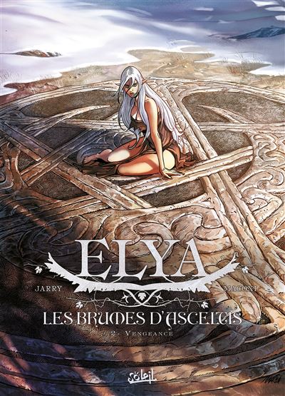 Elya, les Brumes d'Asceltis T2 - Vengeance