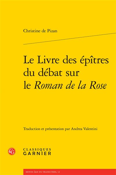 Le Livre des epitres du debat sur le Roman de la Rose