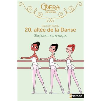 20 Allee De La Danse Tome 2 20 Allee De La Danse 2 Parfaite Ou Presque Elizabeth Barfety Magalie Foutrier Broche Achat Livre Ou Ebook Fnac