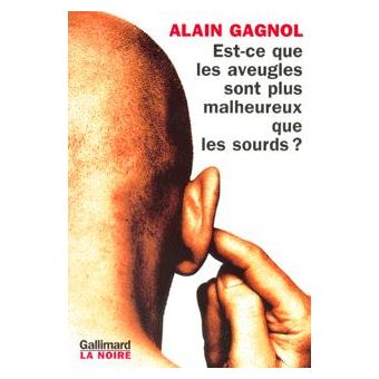 Est-ce que les aveugles sont plus malheureux que les sourds ?