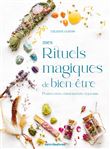Mes rituels magiques de bien-être
