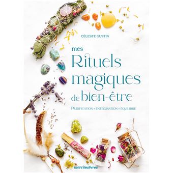 Mes rituels magiques de bien-être