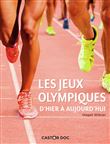 Les Jeux olympiques d'hier à aujourd'hui