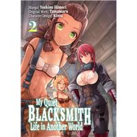 My Quiet Blacksmith Life in Another World (Manga) Volume 2