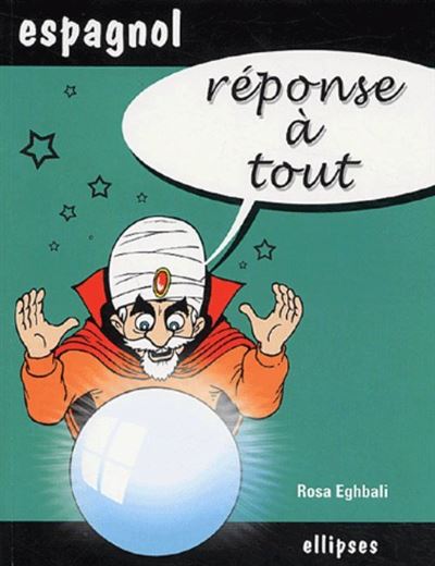 Réponse à tout en espagnol