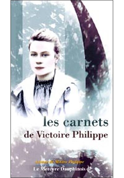 Les carnets de Victoire Philippe - Victoire Philippe - broché