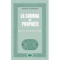 Sounna du Prophète La  Réflexion sur notre approche de la Sounna