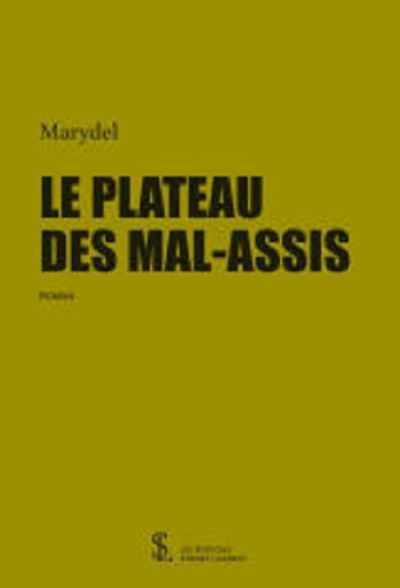 Le plateau des mal-assis