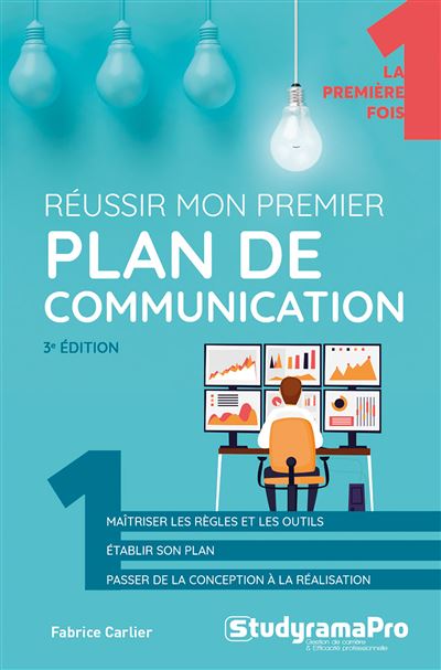 Réussir mon premier plan de communication