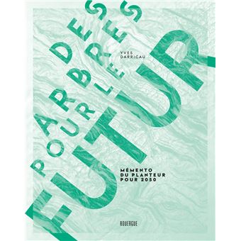 Des arbres pour le futur