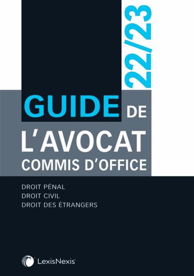 Guide de l'avocat Commis d'office 22/23 -  Collectif - broché