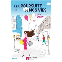 À la poursuite de nos vies