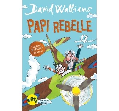 Papi rebelle - David Walliams - broché