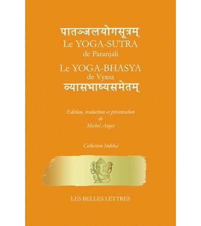 Le Yoga-Sῡtra de Patañjali suivi du Yoga-Bhāṣya de Vyāsa - Michel Angot - broché
