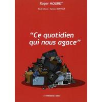 Ce quotidien qui nous agace