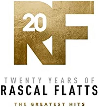 Twenty Years Of Rascal Flatts: The Greatest Hits