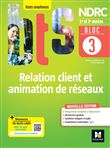 Bloc 3 Relation client et animation de réseaux - BTS NDRC 1&2 - Éd 2022