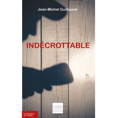 Indécrottable