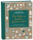 Ma Bible des secrets de Grand-mère - édition de luxe