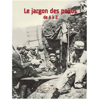 Le jargon des poilus de a a z