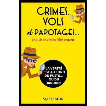 Crimes, vols et papotages... Le Club de Vieilles Filles enquête :