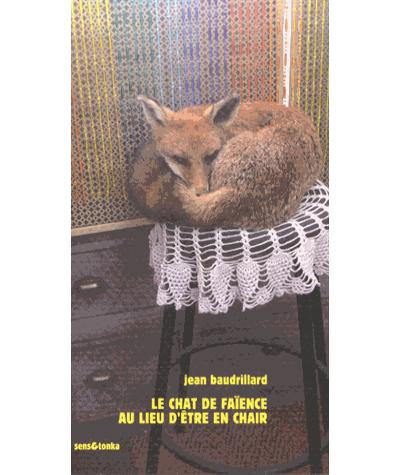 Le chat de faïence au lieu d'être en chair