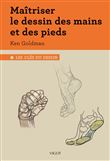 Maîtriser le dessin des mains et des pieds