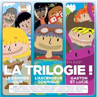 La Trilogie : L'Incroyable histoire de Gaston et Lucie - Le Dernier jour - L'Ascenseur cosmique Coffret