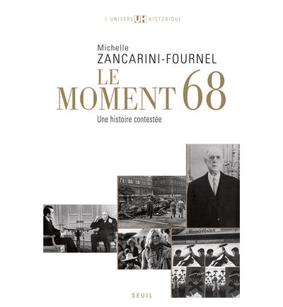 Moment 68, une histoire contestée