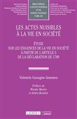 Les actes nuisibles à la vie en société