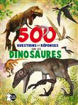500 questions et reponses sur les dinosaures