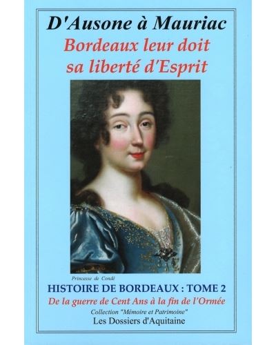 D'Ausone à Mauriac, Histoire de Bordeaux -  Collectif - broché