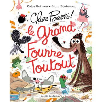 Chien Pourri - Le grand fourre-toutout