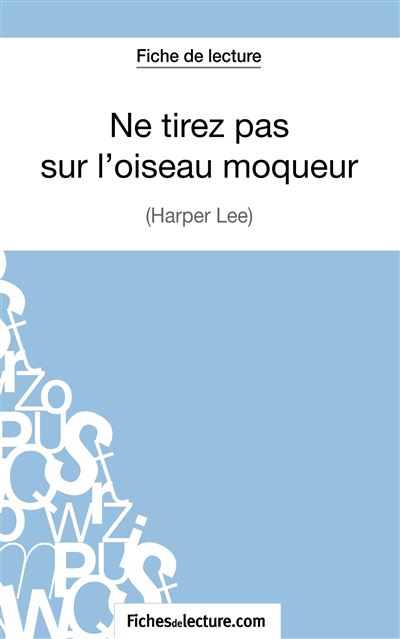 Fiche de lecture : Ne tirez pas sur l'oiseau moqueur