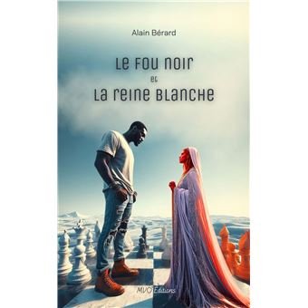 Le fou noir et la reine blanche