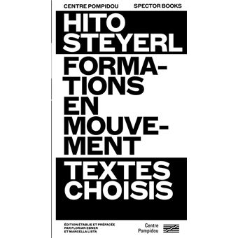 Hito steyerl formations en mouvement