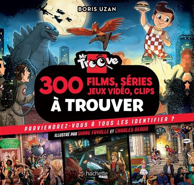Mr Troove : 300 films, séries, jeux vidéo, clips à trouver - Boris Uzan - relié