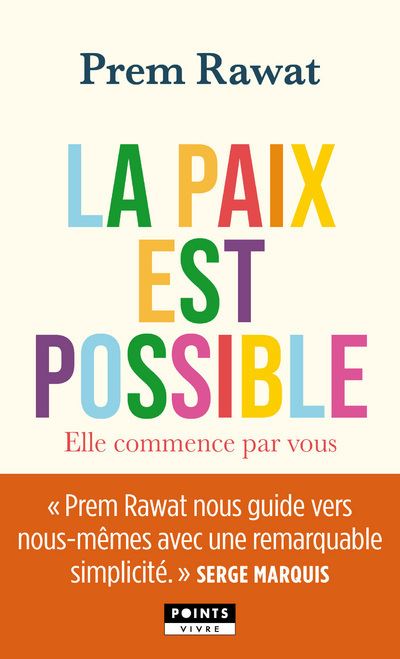 La Paix est possible. Elle commence par vous - Prem Rawat - Poche