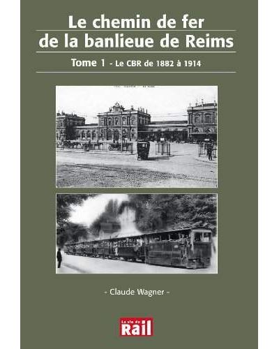 Le chemin de fer de la banlieue de Reims