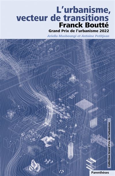 L'urbanisme, vecteur de transitions - Franck Boutté, Grand P - Ariella Masboungi - broché