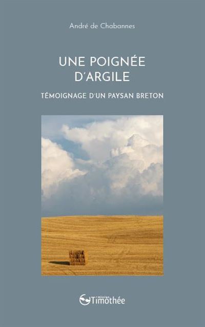 Une poignée d'argile - André de Chabannes - broché