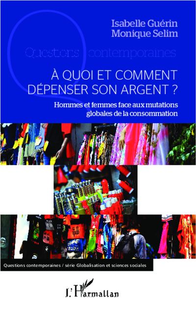 A quoi et comment dépenser son argent ? - Monique Sélim - broché