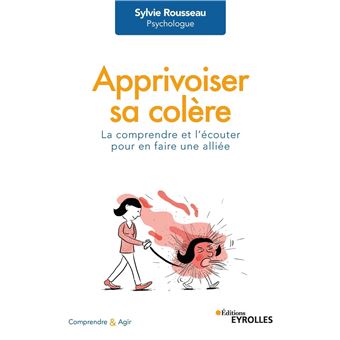 Apprivoiser sa colère