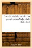 Portraits et récits extraits des prosateurs du XVIe siècle