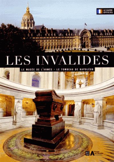 Les invalides le musee de l'armee le tombeau de napoleon